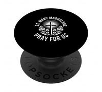 St. Mary Magdalene Pray For Us Pharmacists Patronage PopSockets Adhesive PopGrip