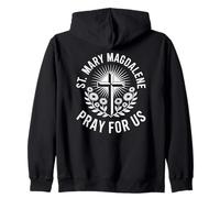 St. Mary Magdalene Pray For Us Pharmacists Patronage Zip Hoodie
