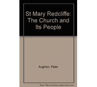 St Mary Redcliffe: The Church and Its People