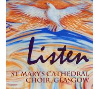 St. Mary's Cathedral Choir Glasgow - Listen