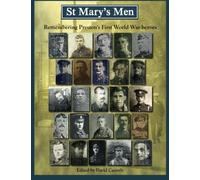 St Mary's Men: Remembering Preston's First World War Heroes