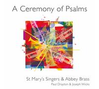 St Mary's Singers & Abbey Brass - A Ceremony of Psalms