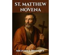 ST. MATTHEW NOVENA: Nine-day devotional prayer to the Patron Saint of Tax collectors: 2 (Hearts of Devotion: Novenas for Daily Blessings)