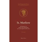 St. Matthew: The King James Text with the Explanatory Notes of John Wesley (The Explanatory Notes upon the New Testament)