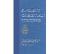 St. Methodius (ACW No. 27): The Symposium: A Treatise on Chastity (Ancient Christian Writers)