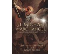 St. Michael the Archangel, Ancient Defender of God's People
