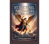 ST. MICHAEL THE ARCHANGEL NOVENA FOR HELP: 21 (Filipino Novena Prayer Books)