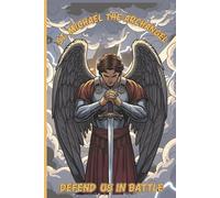St. Michael the Archangel Prayer Journal: Comic Book Style Notebook for Boys Ages 8+ with Prayer on Back: 6 x 9 | 120 Lined pages | Catholic First Communion / Confirmation / OCIA Gifts for Boys, Men