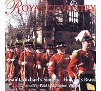 St Michael's Singers - Royal Coventry (Wright, Fine Arts Brass Ens., Moult)