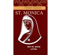 St. Monica: pocket novena