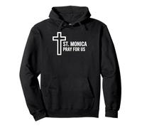 St. Monica Pray For Us Catholic Patron Saint Cross Pullover Hoodie