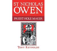 St Nicholas Owen: Priest-Hole Maker