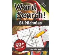 St. Nicholas Word Search: Words and Definitions of St. Nicholas: Word Puzzle Book | 110+ pages | 50+ puzzles | 6x9 | Old Saint Nick! (Learning)