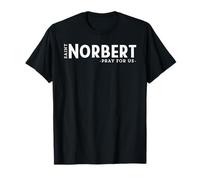 St Norbert Pray Catholic Patron Saint Peace Unique T-Shirt