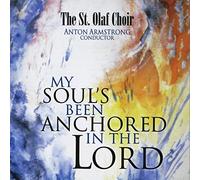 St. Olaf Choir - My Soul's Been Anchored