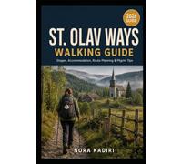 St. Olav Ways Walking Guide: Stages, Accommodation, Route Planning & Pilgrim Tips