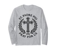 St Padre Pio Pray for Us Catholic Saint Cross Devotion Long Sleeve T-Shirt