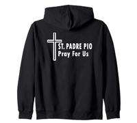 St. Padre Pio Pray For Us Catholic Saint Patronage Prayer Zip Hoodie
