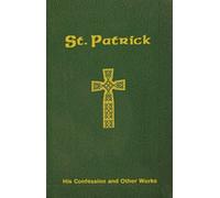 [(St Patrick : His Confession and Other Works)] [By (author) Neil Xavier O'Donoghue] published on (September, 2009)