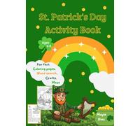 St. Patrick’s Day Activity Book: for Kids | Coloring Pages, Mazes, Word Search & Fun Facts | Learn About Ireland | Preschool & Kindergarten