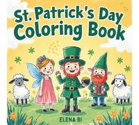 St. Patrick’s Day Coloring Book: Includes a Colored Version for Every Image