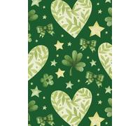 St. Patrick’s Day Green Hearts Notebook: Cute Lined Journal for Notes, School, Work, and Daily Writing: Green Hearts Notebook