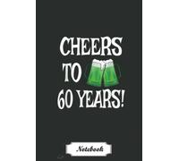 St Patricks 60th Birthday Irish Beer Mug Cheers To 60 Years Notebook: Great Funny St Patricks Day Notebook Simple Lined Blank Paper With 6x9 in, 110 ... For Girlfriend Or Boyfriend, Wife Or Husband