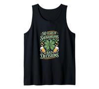 St Patricks Day 50th Birthday Shenanigans and Bad Decisions Tank Top