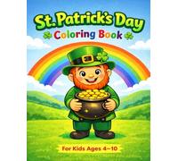 St. Patrick's Day Coloring Book for Kids Ages 4-10