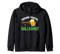 St Patrick's Day Funny Drink Until You're A Gallagher Zip Hoodie