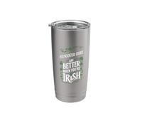 St Patricks Day Hangover Cure Better Irish Stainless Steel Insulated Tumbler