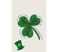St. Patrick's Day - Il Quaderno di San Patrizio: Porta un pizzico di fortuna nella tua scrittura! - Formato A5 Righe - Ottima idea regalo per festeggiare San Patrizio!