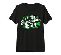 St Patricks Day Let The Shenanigans Begin Womens Premium T-Shirt