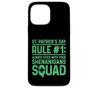 St Patricks Day Rule 1 Always Stick Your Shenanigans Squad Case for iPhone 13 Pro Max