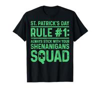 St Patricks Day Rule 1 Always Stick Your Shenanigans Squad T-Shirt