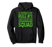 St Patricks Day Rule 1 - Irish Shamrocks Shenanigans Squad Pullover Hoodie