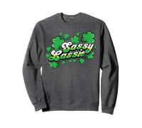 St Patricks Day Sassy Lassie Shamrock Funny Irish Girl Women Sweatshirt