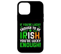 St Patrick's Day Shamrock If You're Lucky Enough to Be Irish Case for iPhone 12 mini