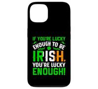 St Patrick's Day Shamrock If You're Lucky Enough to Be Irish Case for iPhone 13