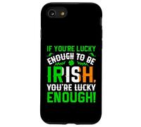 St Patrick's Day Shamrock If You're Lucky Enough to Be Irish Case for iPhone SE (2020) / 7/8