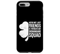 St Patricks Day - We're Not Just Friends Shenanigans Squad Case for iPhone 7 Plus/8 Plus