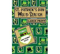 St. Patrick's Day Word Search Large Print: 33 Fun Shaped Puzzles; Shamrocks, Leprechaun Hat, Frames and Clipart with BONUS 40 Word Scrambles