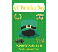 St. Patrick's Day Word Search: Word Searches with Easy to Read Print about St. Patrick' Culture, a Brain teaser, Stress free fun and More |6x9 inches, ... ... Gifts for adult couples of all ages!