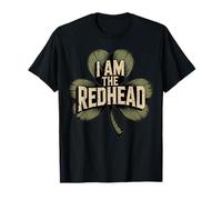 St Patricks Shamrock I Am The Redhead Irish T-Shirt