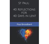 St Paul: 40 Reflections for 40 Days in Lent