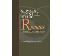 St.Paul Epistle to the Romans: A Pastoral Commentary
