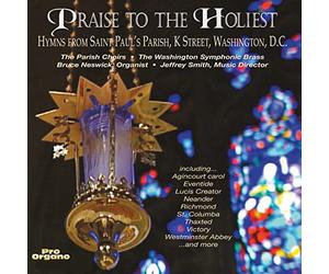 St. Paul's Parish Choir - Praise to the Holiest: Hymns From St Paul's