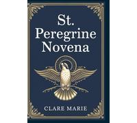 St. Peregrine Novena