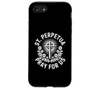 St. Perpetua Pray for Us Catholic Faith Christian Case for iPhone SE (2020) / 7/8