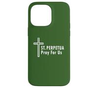 St. Perpetua Pray For Us Catholic Novenas Case for iPhone 14 Pro Max